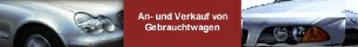 An- und Verkauf von Gebrauchtwagen alle Fabrikate